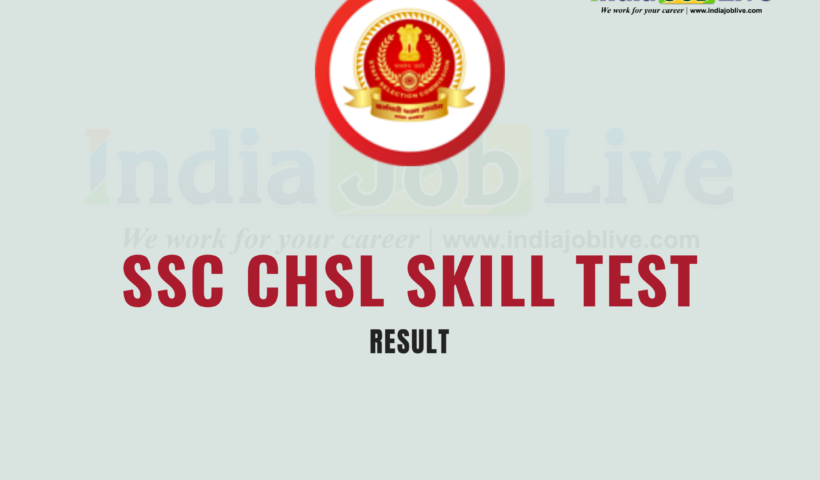 SSC CHSL Skill Test Result 2022 Released Details Here 2019
