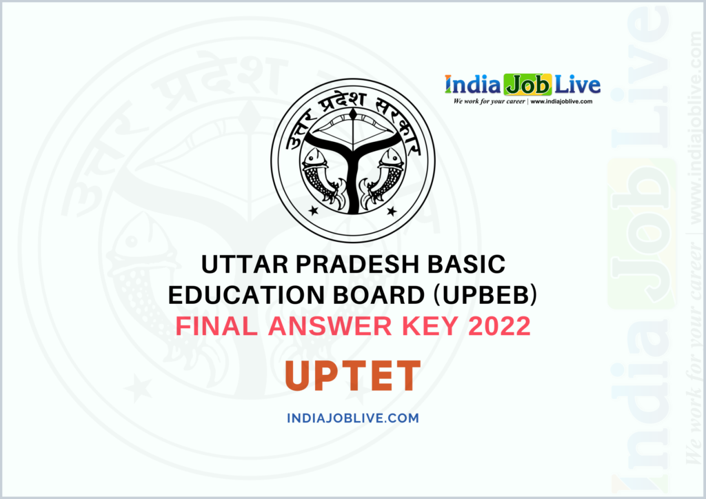 UPTET Final Answer Key 2022: PDF Link Download | UPBEB Uttar Pradesh Teacher Eligibility Test 2021 Result