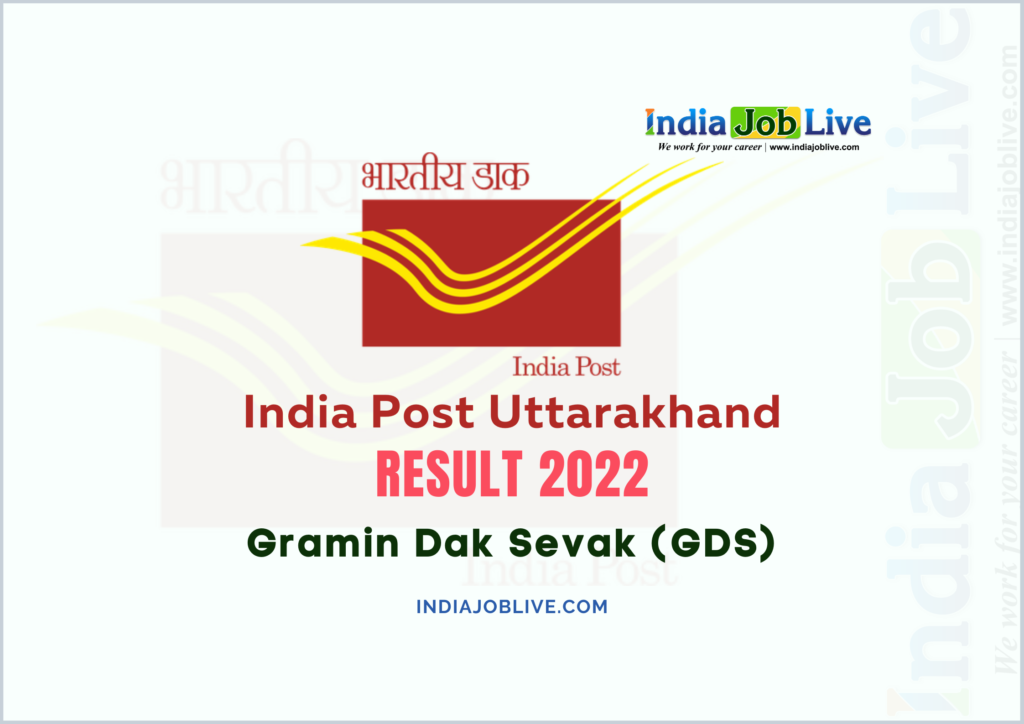 India Post GDS Post Result 2022: Uttarakhand Announced View Download Link