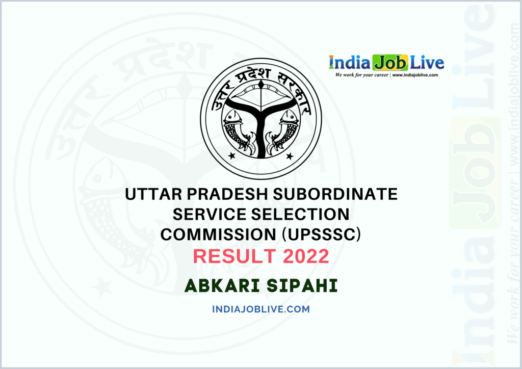 UPSSSC Abkari Sipahi Post Result 2022: Announced 09(02)/2016 View Download Link
