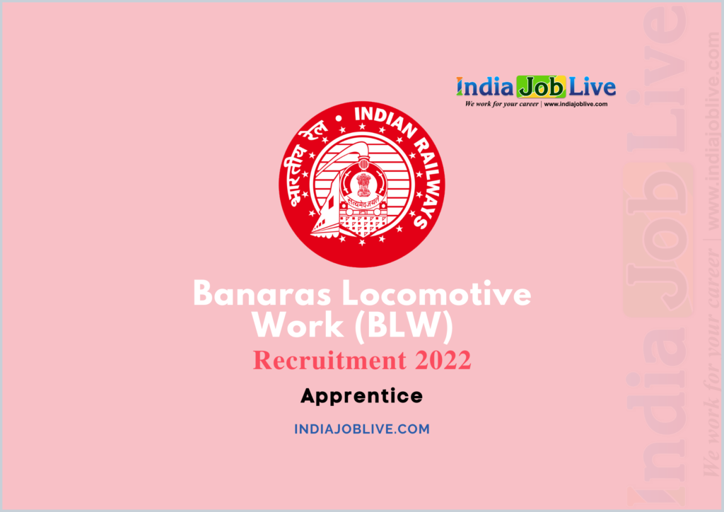 BLW Railway Apprentice Post Recruitment 2022