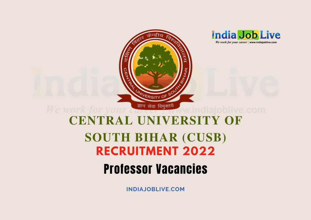 Central University of South Bihar (CUSB) Recruitment 2022:  Professor Posts Apply