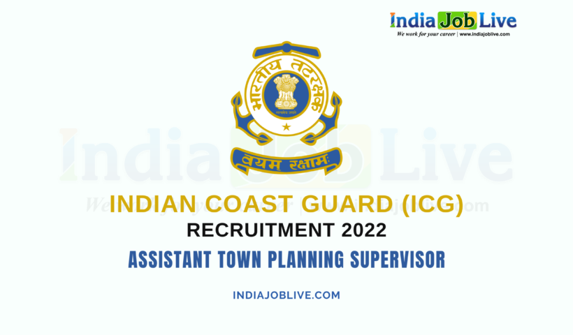 ICG Recruitment 2022 Various Job for Driver Posts Announced Apply