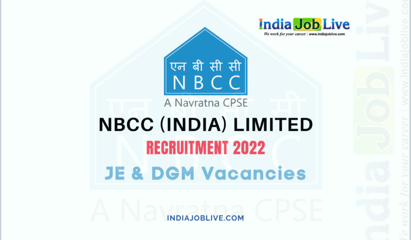 NBCC JE and DGM Post Recruitment 2022 Job Vacancy 81 Notification Details Apply
