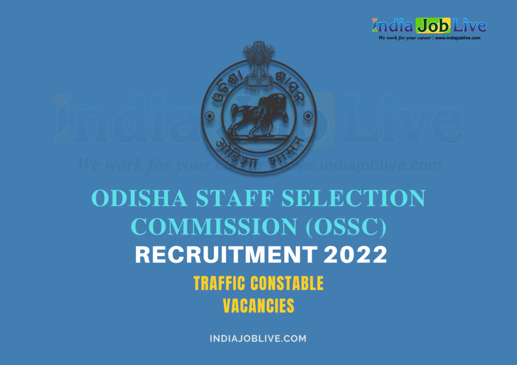 OSSC Recruitment 2022- Traffic Constable 56 Posts