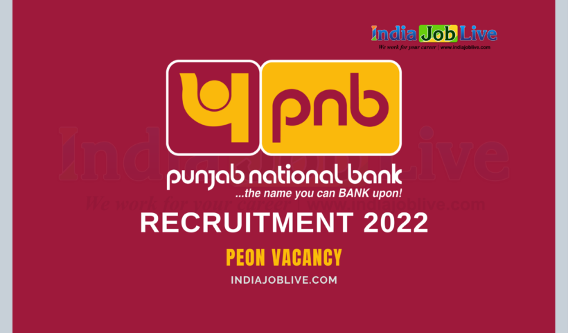 PNB Peon Recruitment 2022: Notification 12 Pass Jobs Apply Shortly