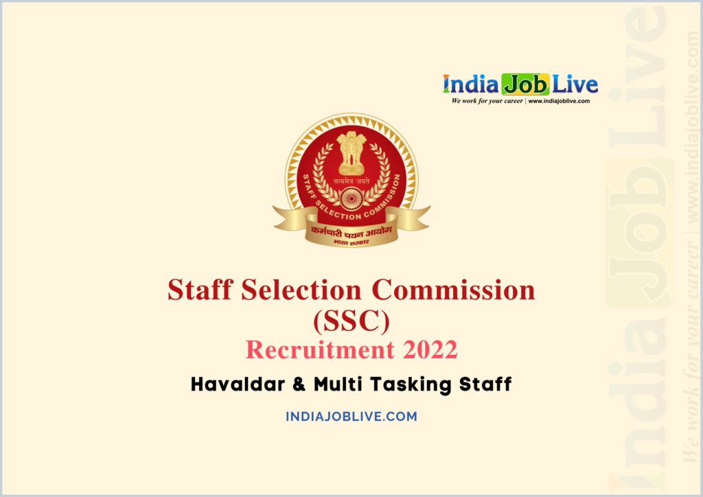 SSC Multi Tasking Staff MTS & Havaldar Post Recruitment 2022