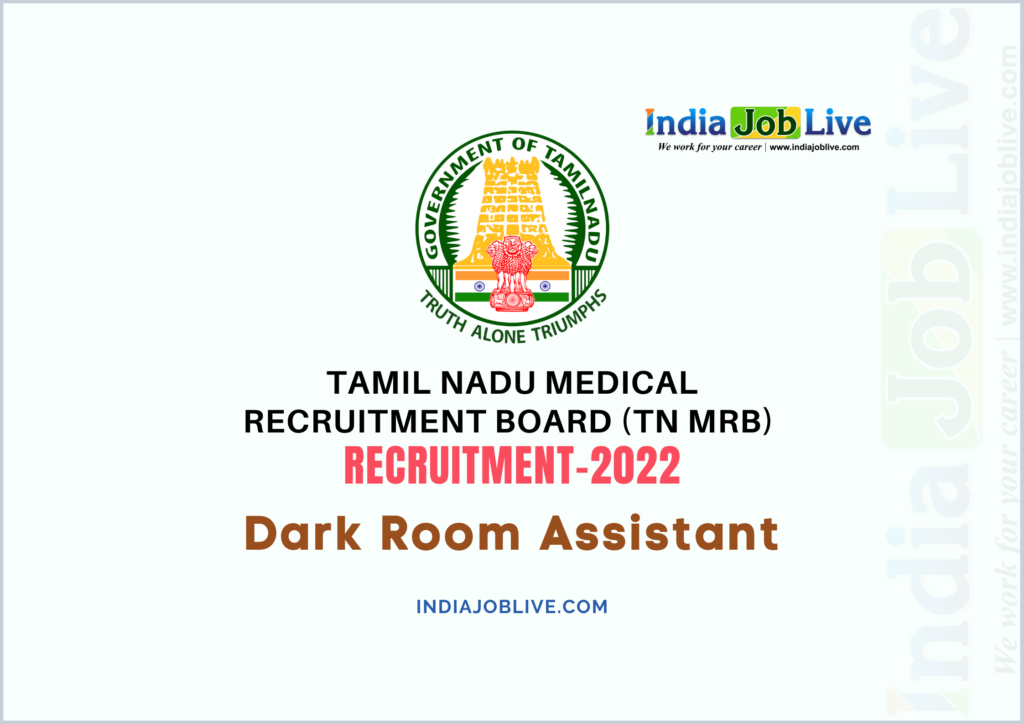  TN MRB Dark Room Assistant Post Recruitment 2022- Job Vacancy 209 Notification Details Apply