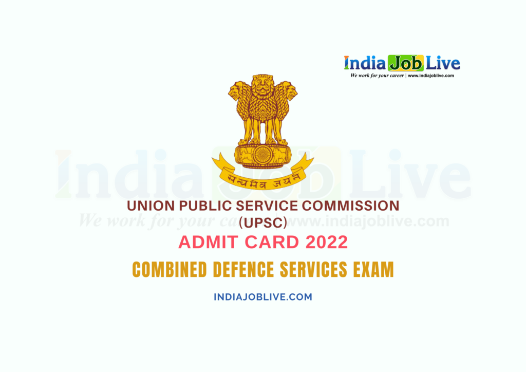 UPSC CDS Admit Card 2022 Released: Exam-1 Download Now