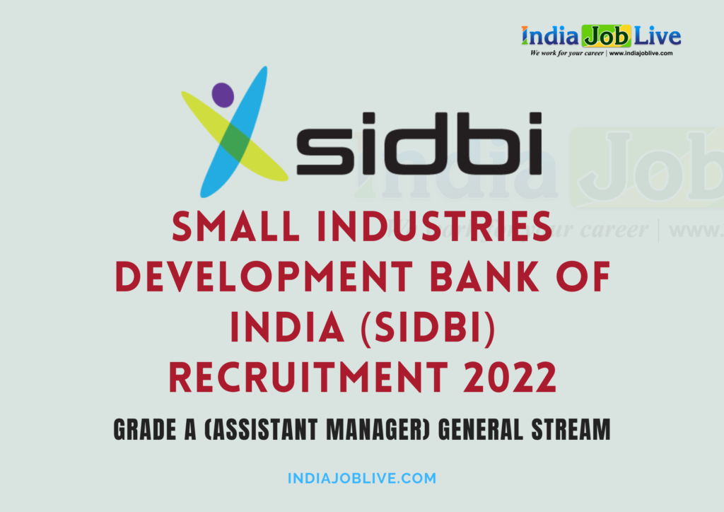 SIDBI Grade A Recruitment 2022: 100 Assistant Manager Posts Notification