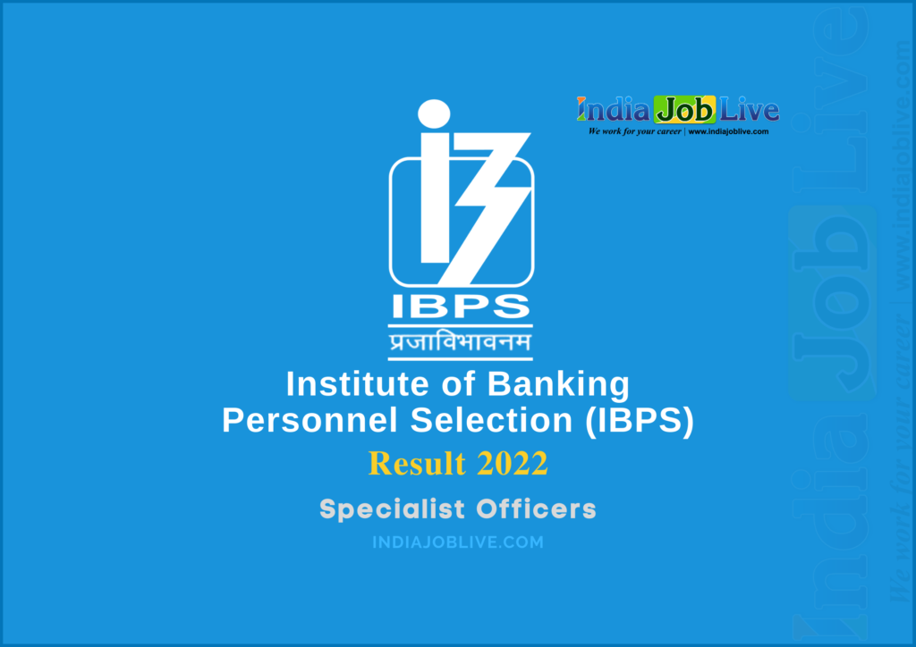 IBPS SO Post Result 2022: Announced View Download Link
