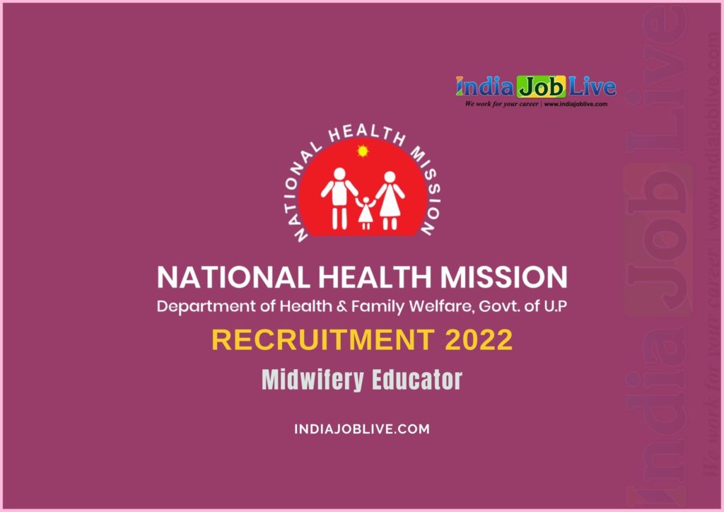 NHM UP Women Special Drive Midwifery Educator Post Recruitment 2022