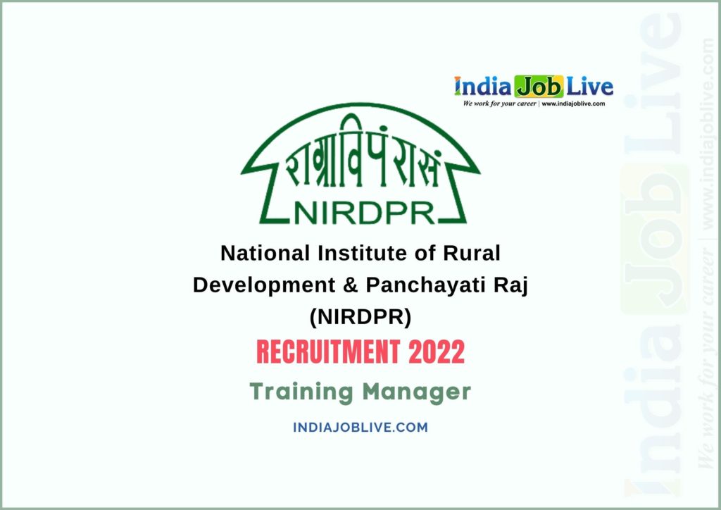 NIRDPR Training Manager Post Recruitment 2022 Job Vacancy Notification Details Apply