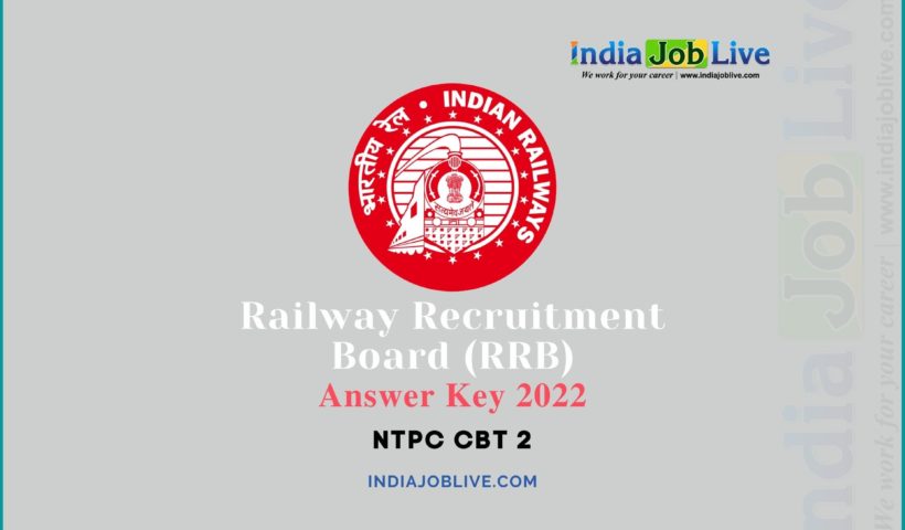 RRB NTPC CBT 2 Answer Key 2022 Published Download