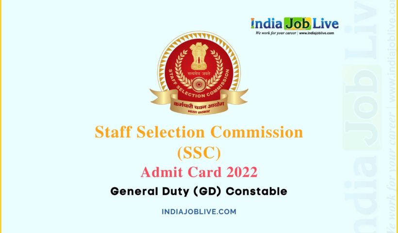 SSC GD Constable Post Admit Card 2022: Download PDF Link