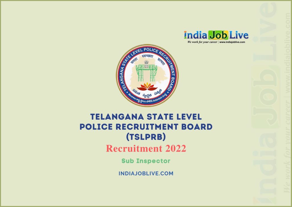 TSLPRB Telangana SI Post Recruitment 2022 Job Vacancy 587 Notification Details Apply