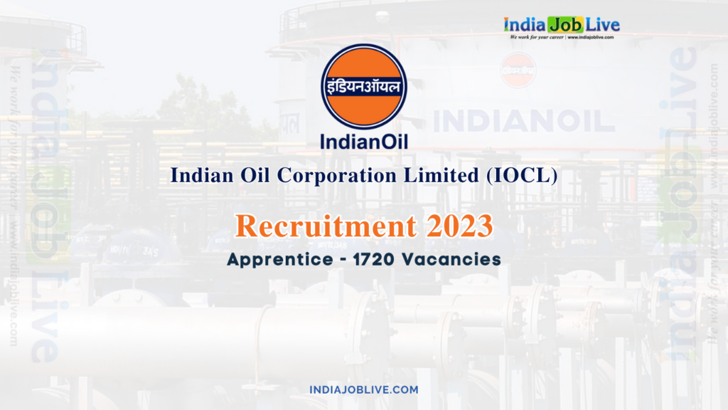 IOCL  Recruitment 2023, IOCL Apprentice Posts