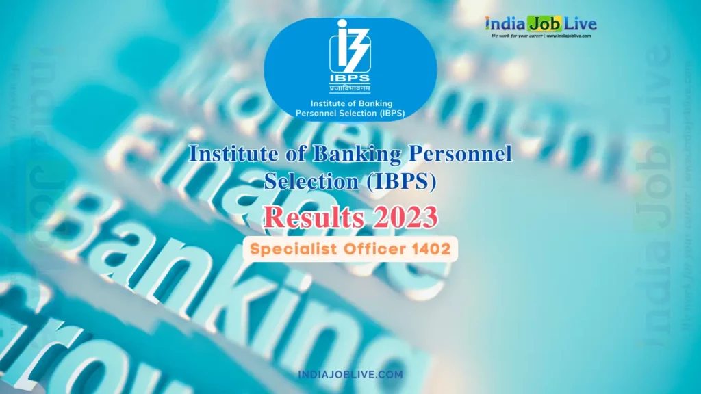 IBPS SO Prelims Results 2023 Announced Download Link