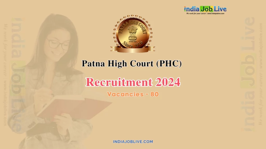 Patna High Court Translator & Translator cum Proof Reader Posts Recruitment 2024 Job 80 Vacancies